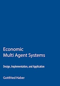 Economic Multi Agent Systems - Gottfried Haber - ebook