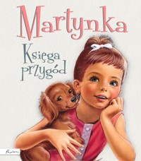 Martynka. Księga przygód - Delahaye Gilbert - książka