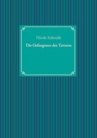 Die Gefangenen des Tartaros - Nicole Schmidt - ebook