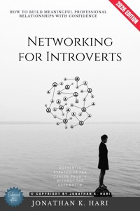 Networking for Introverts: - Jonathan K. Hari - ebook