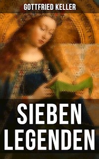 Sieben Legenden - Gottfried  Keller - ebook
