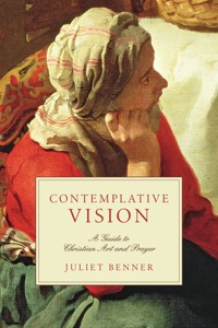 Contemplative Vision - Juliet Benner - ebook