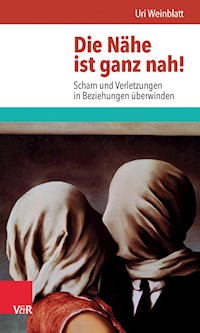 Die Nähe ist ganz nah! - Uri Weinblatt - ebook