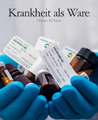 Krankheit als Ware - Hassan Mohsen - ebook