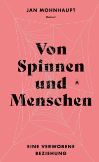 Von Spinnen und Menschen - Mohnhaupt Jan - ebook
