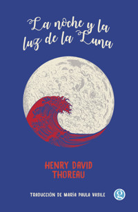 La noche y la luz de la luna - Henry David Thoreau - ebook