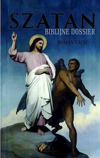 Szatan Biblijne Dossier - Roman Zając - książka