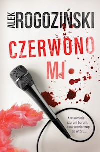 Czerwono mi - Alek Rogoziński - ebook + audiobook + książka