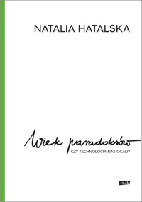 Wiek paradoksów - Natalia Hatalska - książka