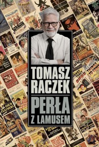Perła z lamusem - Tomasz Raczek - książka