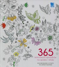 365 kolorowych sposobów na spokój i relaks - zbiorowa praca - książka
