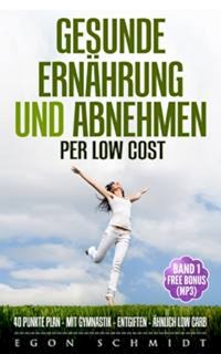 low cost Food ! - werde schlank & gesund mit wenig Geld (es geht) - Egon Schmidt - ebook