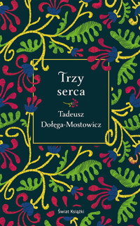 Trzy serca - Tadeusz Dołęga-Mostowicz - ebook + audiobook