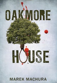 Oakmore House - Machura Marek - książka