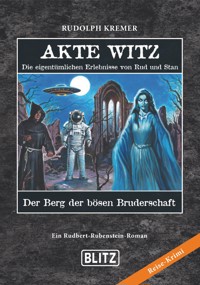 Akte Witz 04: Der Berg der bösen Bruderschaft - Rudolph Kremer - ebook