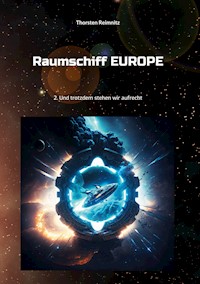 Raumschiff EUROPE 2 - Thorsten Reimnitz - ebook