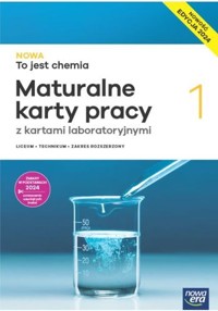 Nowa To jest chemia 1 Maturalne karty pracy z kartami laboratoryjnymi Zakres rozszerzony Edycja 2024 - Dudek-Różycki Karol, Megiel Elżbieta, Płotek Michał, Świderska Grażyna, Wichur Tomasz - książka