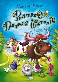 Bardzo dzikie historie - Marcin Pałasz - ebook + książka