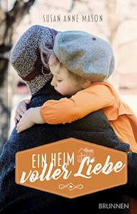 Ein Heim voller Liebe - Susan Anne Mason - ebook