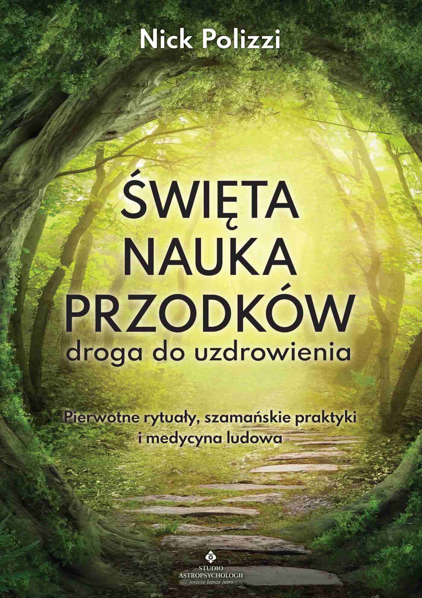 Święta nauka przodków – droga do uzdrowienia