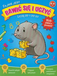 Fajnie jest bawić się i uczyć Liczę od 1 do 20 -  - książka