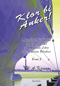 Klor bi Anker! (Band 5) - W. A. Kaiser - ebook