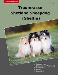 Traumrasse Shetland Sheepdog - Iris Weigert - ebook