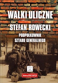 Walki uliczne - Rowecki Stefan - książka