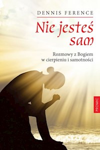 Nie jesteś sam - Ference Dennis - książka