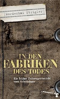 In den Fabriken des Todes - Strigler Mordechai - ebook