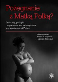Pożegnanie z Matką Polką? - - książka