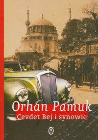 Cevdet Bej i synowie - Orhan Pamuk - ebook + książka