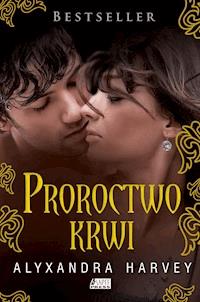 Proroctwo krwi - Alyxandra Harvey - ebook