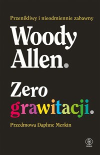 Zero grawitacji - Woody Allen - ebook + książka