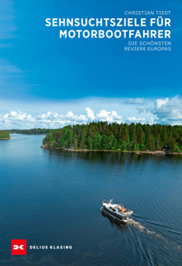 Sehnsuchtsziele für Motorbootfahrer - Christian Tiedt - ebook