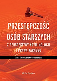 Przestępczość osób starszych - Świerczewska-Gąsiorowska Anna - książka