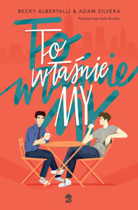 To właśnie my - Becky Albertalli, Adam Silvera - ebook + książka