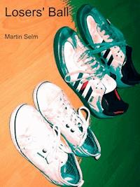 Losers' Ball - Martin Selm - ebook