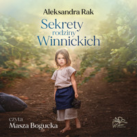 Sekrety rodziny Winnickich - Aleksandra Rak - ebook + audiobook + książka