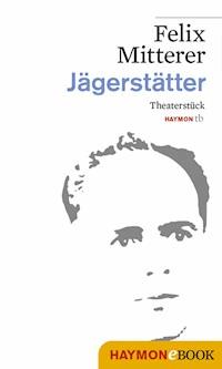 Jägerstätter - Felix Mitterer - ebook