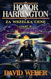 Za wszelką cenę część 2 - David Weber - książka