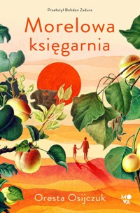 Morelowa księgarnia - Osiichuk Oresta - książka