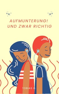 Aufmunterung - und zwar richtig! - Tobias Hopfmüller - ebook