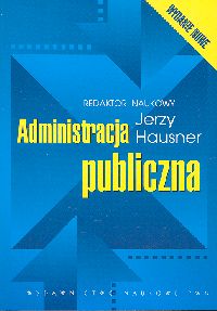Administracja publiczna - Jerzy Hausner - książka