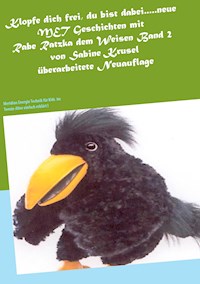 Klopfe dich frei, du bist dabei.....neue MET Geschichten mit Rabe Ratzka dem Weisen Band 2 - Sabine Krusel - ebook