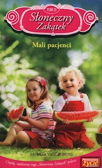 Słoneczny zakątek Tom 21 Mali pacjenci - Vandenberg Patricia - książka