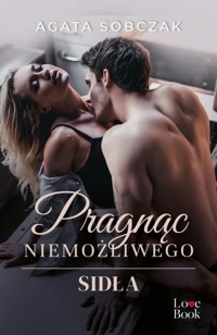 Pragnąc niemożliwego Sidła - Agata Sobczak - książka