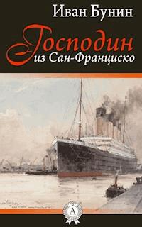 Господин из Сан-Франциско - Bunin Ivan - ebook