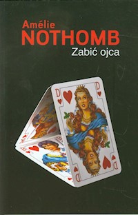 Zabić ojca - Nothomb Amélie - książka