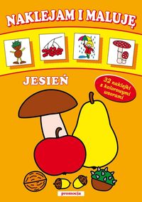 Naklejam i maluję Jesień -  - książka